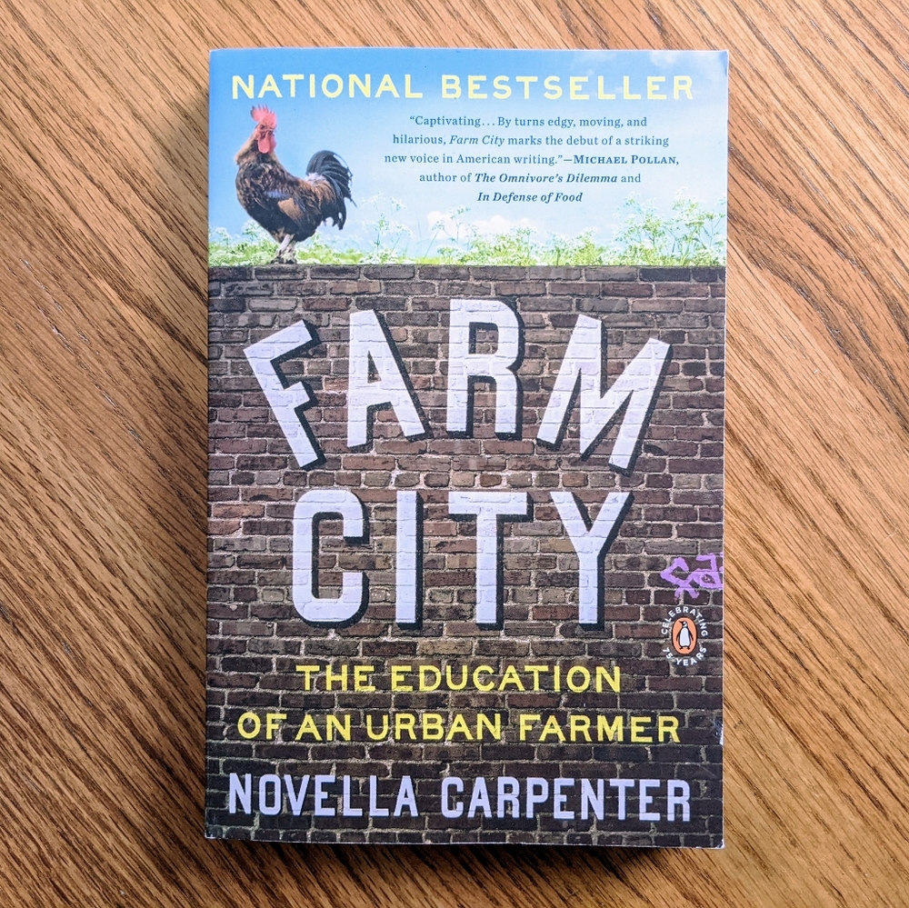 Farm City: The Education of an Urban Farmer